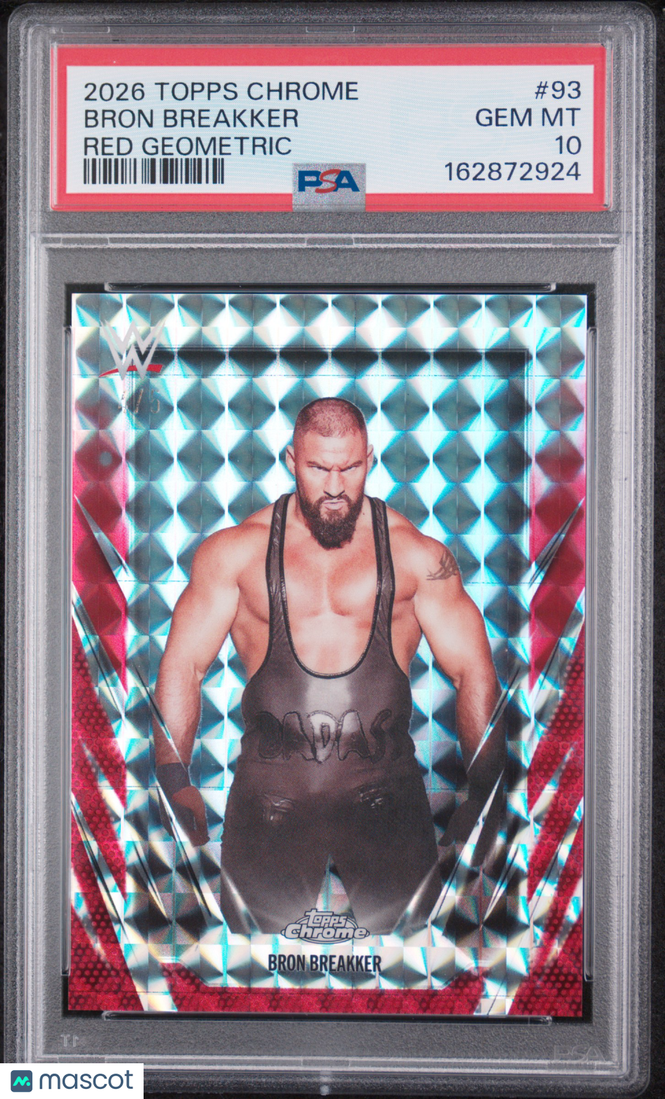 Bron Breakker 2026 Topps Chrome WWE #93 Red Geometric /5 PSA 10